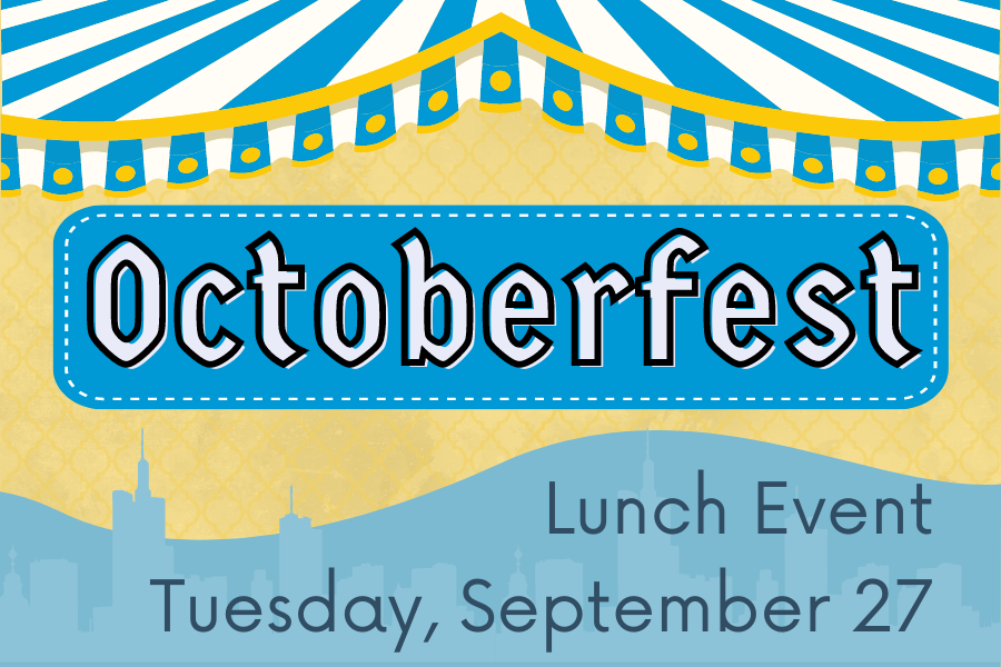 Image depicting our Oktoberfest Lunch sign in blue and white colors. Click on the image to open the link to our information and menu page