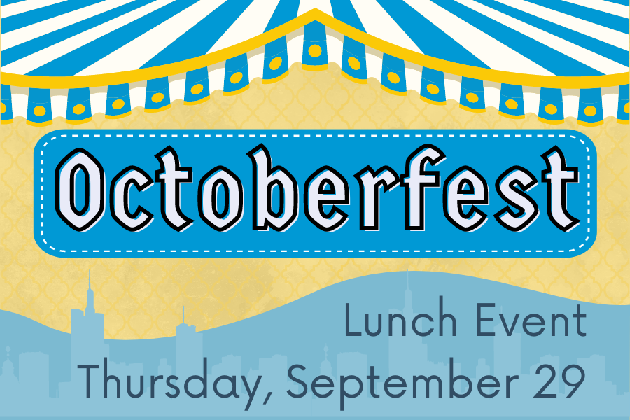 Image depicting our Oktoberfest Lunch sign in blue and white colors. Click on the image to open the link to our information and menu page