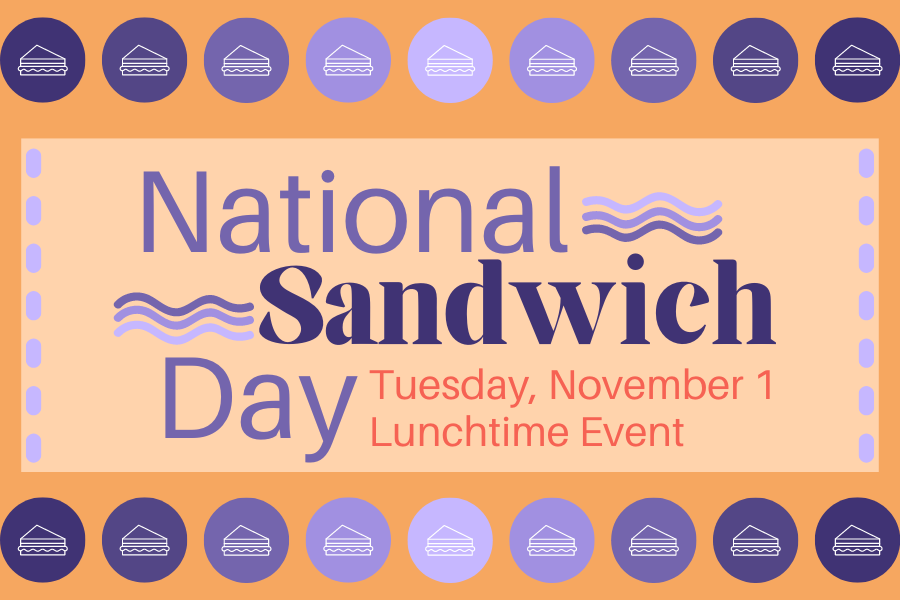 Image depicting our National Sandwich Day sign in orange and purple colors. Click on the image to open the link to our information and menu page