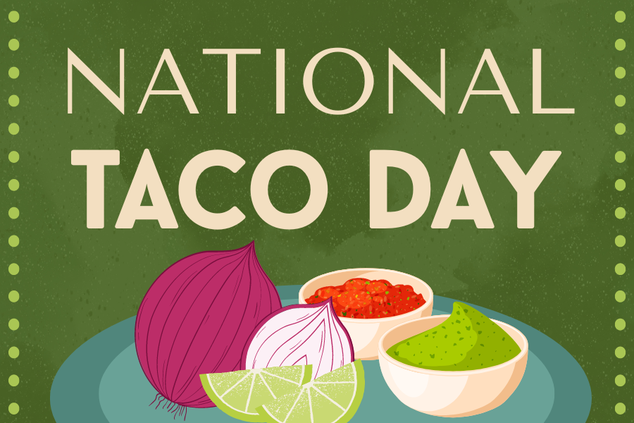 Image depicting our National Taco Day sign in green and white colors. Click on the image to open the link to our event information page.