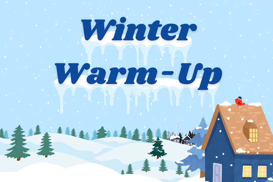 Image depicting our Winter Warm-Up sign in white and blue colors. Click on the image to open the link to our special event webpage.
