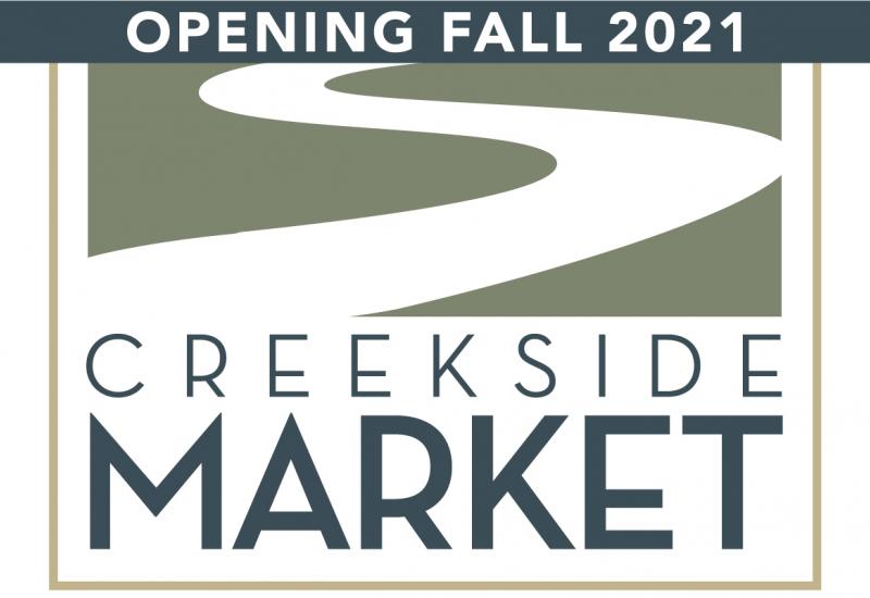 Creekside Market logo with headline "Opening Fall 2021"